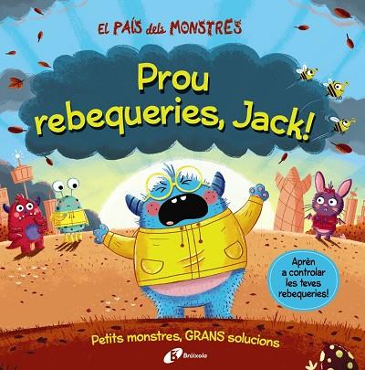 EL PAÍS DELS MONSTRES PROU REBEQUERIES, JACK! | 9788413492636 | LOUIS GROWELL