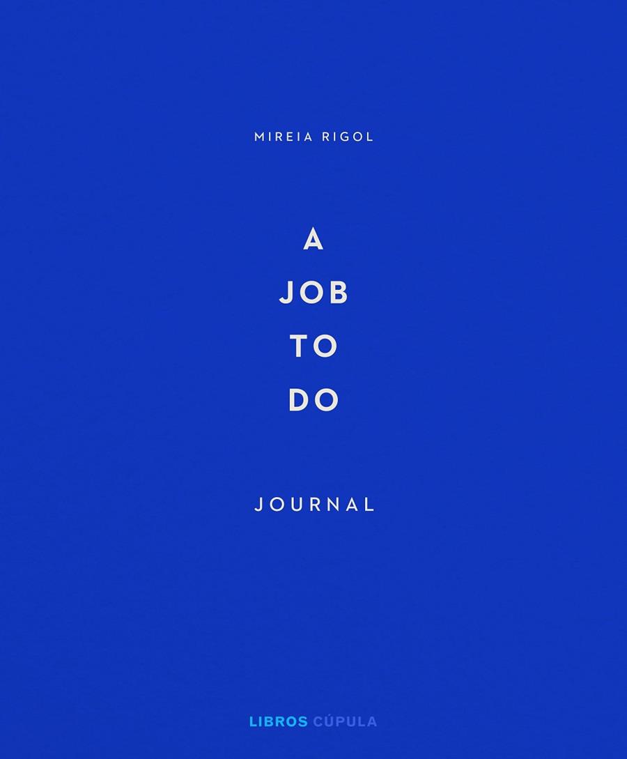 A job to do | 9788448029340 | Mireia Rigol