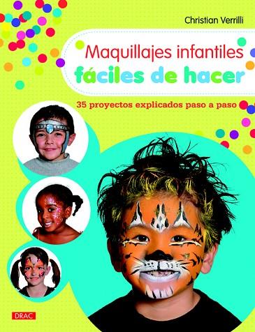 MAQUILLAJES INFANTILES FACILES DE HACER | 9788498745078 | CHRISTIAN VERRILLI