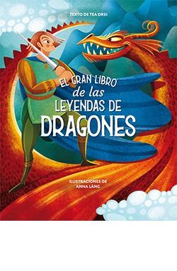 EL GRAN LIBRO DE LAS LEYENDAS DE DRAGONES | 9788418350474 | ANNA LÁNG