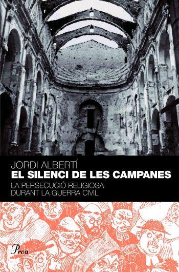 EL SILENCI DE LES CAMPANES | 9788484379584 | JORDI ALBERTI