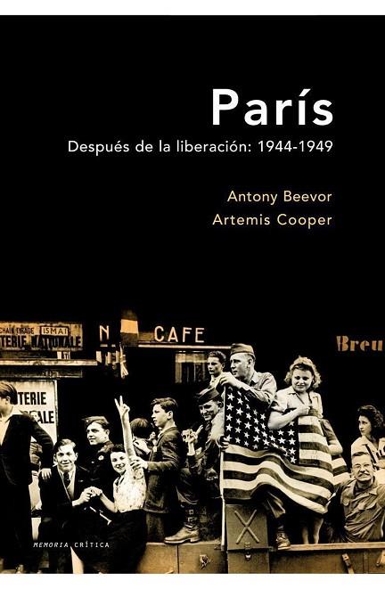 PARIS DESPUES DE LA LIBERACON 1944.1949 | 9788498921182 | ANTONY BEEVOR & COOPER, ARTEMIS