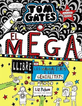 TOM GATES EL MEGALLIBRE DE LES MANUALITATS I LES GENIALITATS | 9788499063645 | LIZ PICHON