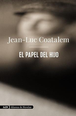 EL PAPEL DEL HIJO | 9788413622194 | JEAN-LUC COATALEM