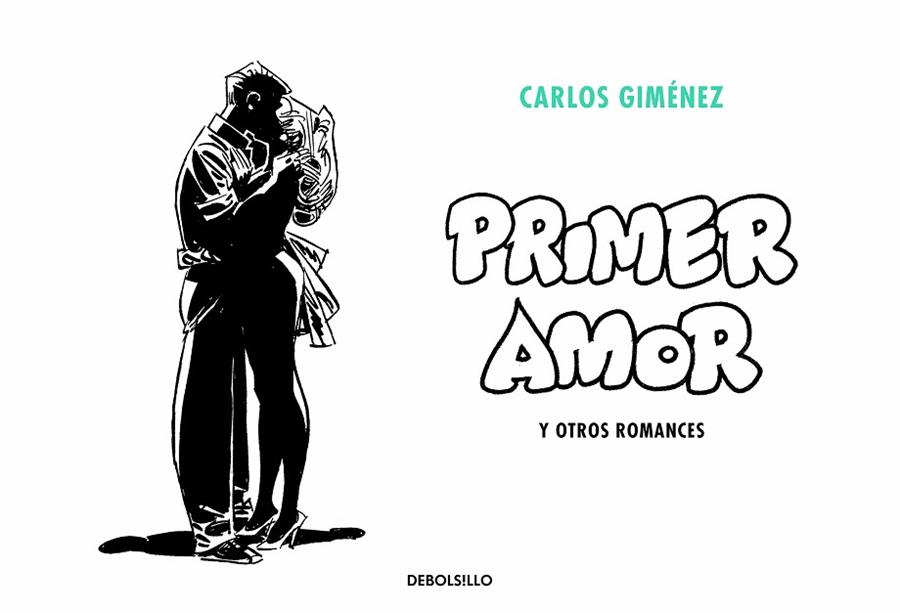 PRIMER AMOR Y OTROS ROMANCES | 9788466349994 | CARLOS GIMENEZ