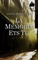 LA MEMORIA ETS TU | 9788418417184 | ALBERT BERTRAN BAS