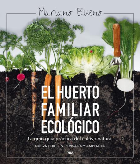 EL HUERTO FAMILIAR ECOLOGICO | 9788415541790 | MARIANO BUENO BOSCH