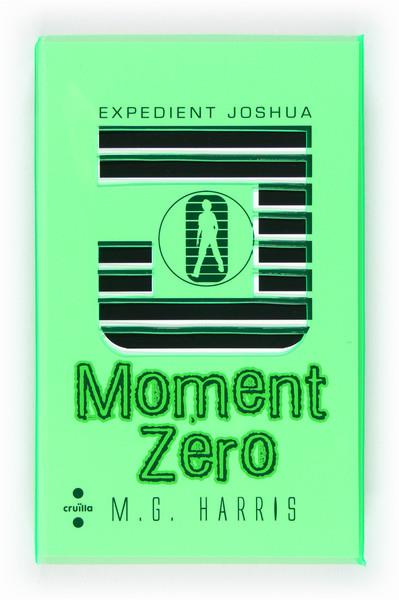 EXPEDIENT JOSHUA 2 MOMENT ZERO | 9788466130516 | M. G. HARRIS