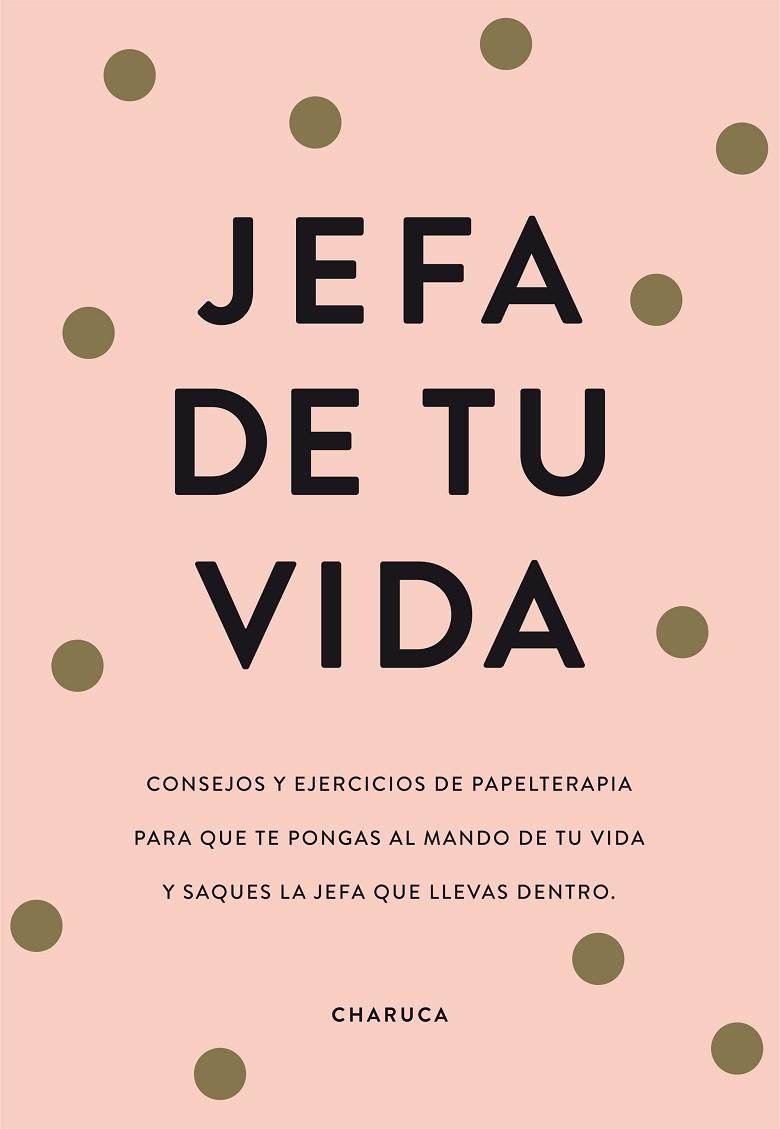 JEFA DE TU VIDA | 9788417671822 | CHARUCA