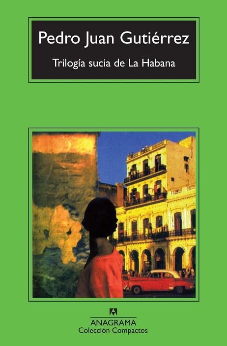 TRILOGIA SUCIA DE LA HABANA | 9788433976895 | PEDRO JUAN GUTIERREZ