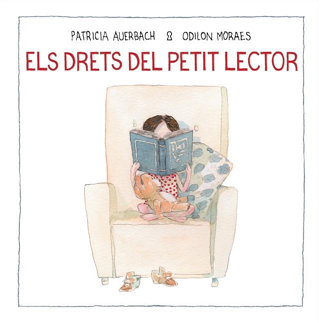 ELS DRETS DEL PETIT LECTOR | 9788448852733 | PATRICIA AUERBACH & ODILON MORALES
