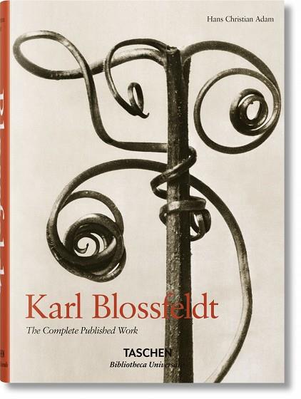 KARL BLOSSFELDT THE COMPLETE PUBLISHED WORK | 9783836550734 | HANS CHRISTIAN ADAM