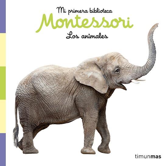 Los animales Mi primera biblioteca Montessori | 9788408257028 | VVAA