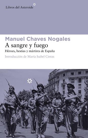 A SANGRE Y FUEGO | 9788415625575 | MANUEL CHAVES NOGALES