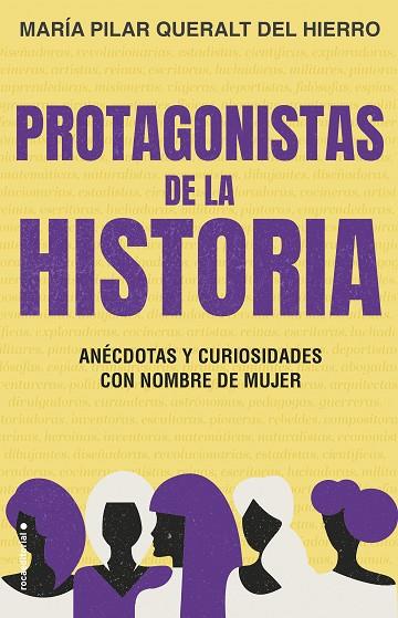 PROTAGONISTAS DE LA HISTORIA | 9788417805968 | MARIA PILAR QUERALT DEL HIERRO
