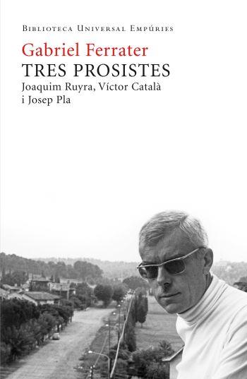 TRES PROSISTES | 9788497876667 | GABRIEL FERRATER