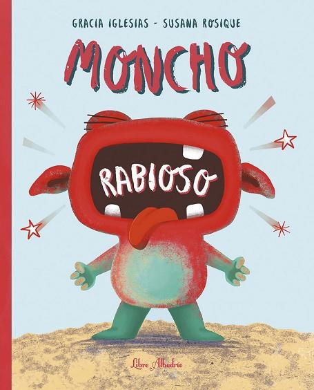 Moncho Rabioso | 9788412567373 | GRACIA IGLESIAS & SUSANA ROSIQUE