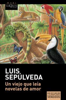 Un viejo que leía novelas de amor | 9788411071123 | Luis Sepúlveda