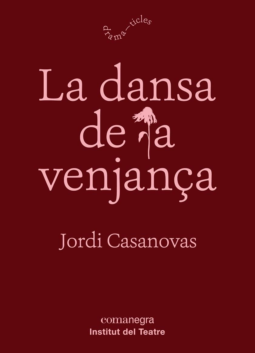 LA DANSA DE LA VENJANÇA | 9788417188788 | JORDI CASANOVAS