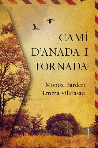CAMI D'ANADA I TORNADA | 9788466422000 | EMMA VILARASAU & MONTSE BARDERI