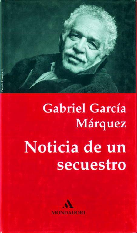 NOTICIA DE UN SECUESTRO | 9788439701095 | GABRIEL GARCIA MARQUEZ