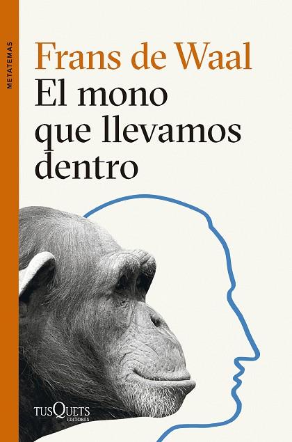 El mono que llevamos dentro | 9788411074025 | Frans de Waal