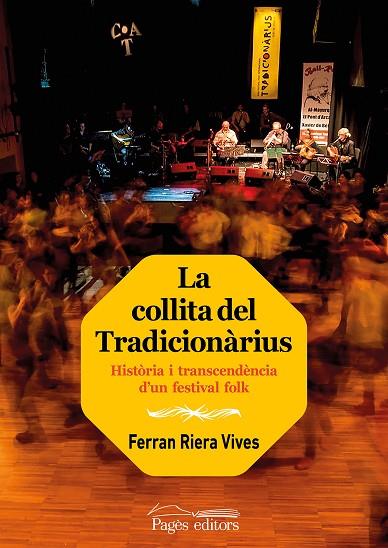 LA COLLITA DEL TRADICIONÀRIUS | 9788413033341 | FERRAN RIERA VIVES