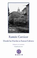 DONDE LAS HURDES SE LLAMAN CABRERA | 9788496974982 | CARNICER, RAMON