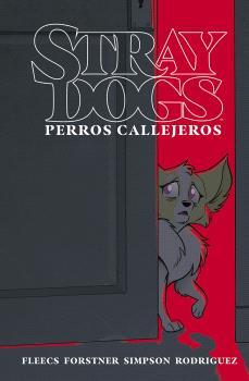 STRAY DOGS PERROS CALLEJEROS | 9788467955279 | TONY FLEECS & TRISH FORSTNER