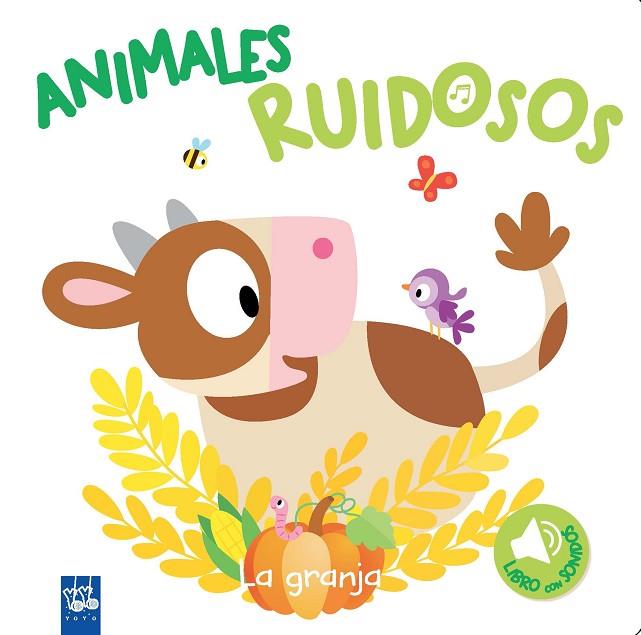 ANIMALES RUIDOSOS LA GRANJA | 9788408193432 | YOYO