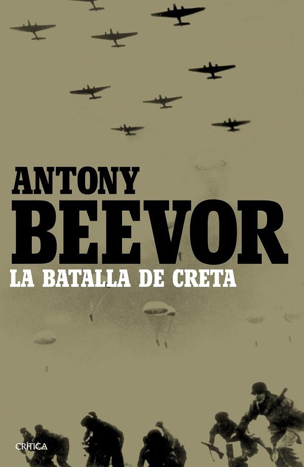 LA BATALLA DE CRETA | 9788498928686 | ANTONY BEEVOR