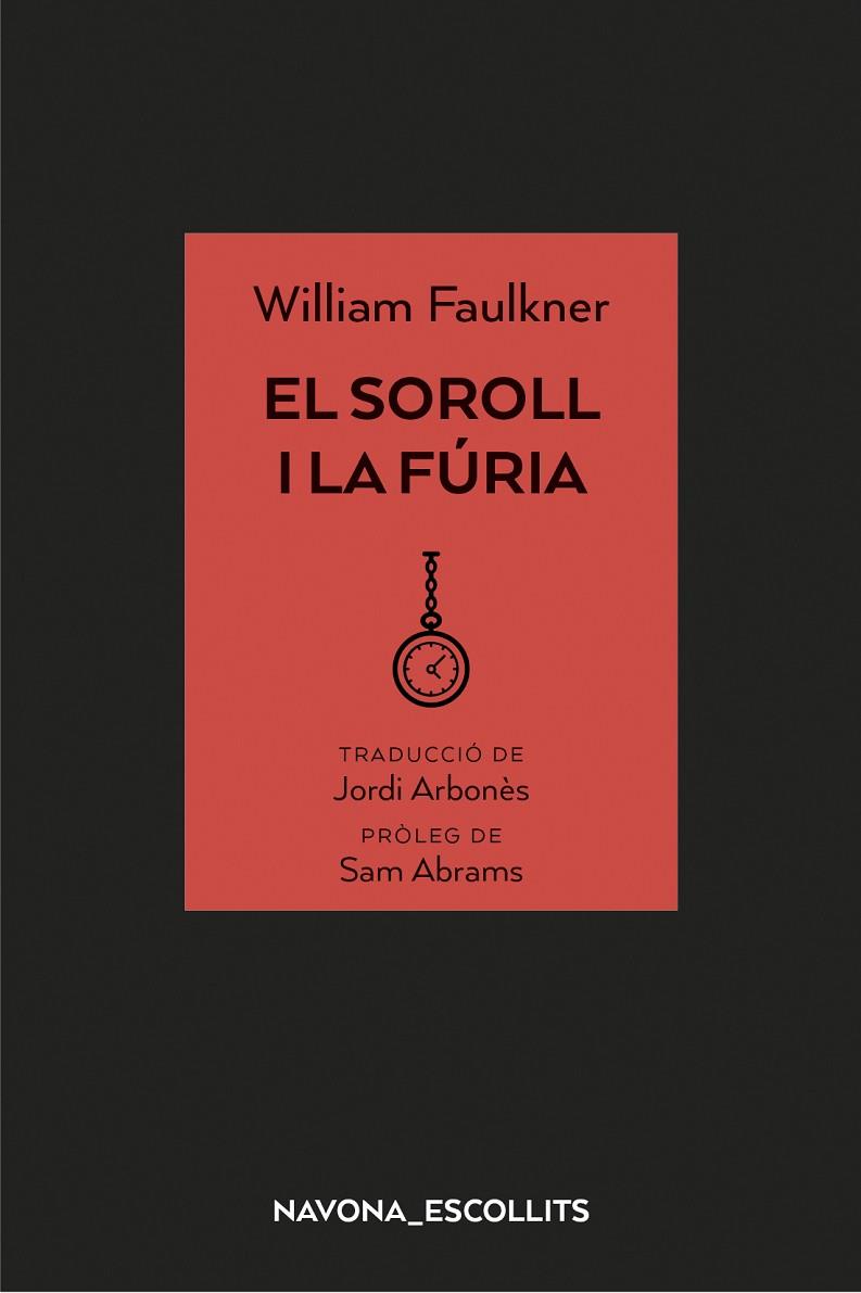 EL SOROLL I LA FURIA | 9788417181758 | WILLIAM FAULKNER