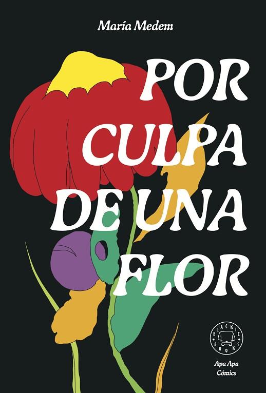 Por culpa de una flor | 9788418733987 | Maria Medem