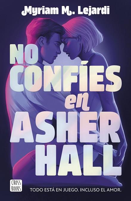 No confies en Asher Hall | 9788408283355 | Myriam M. Lejardi