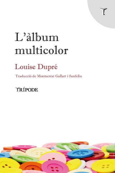 L'ALBUM MULTICOLOR | 9788412065169 | louise Dupré
