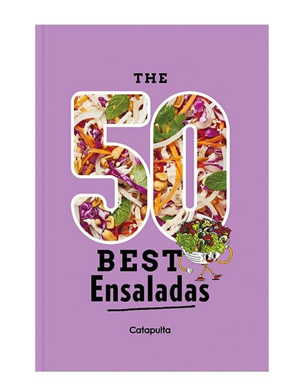 THE 50 BEST ENSALADAS | 9789876378680 | CATAPULTA