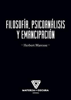 Filosofía psiconálisis y emancipación | 9788412377552 | Herbert Marcuse