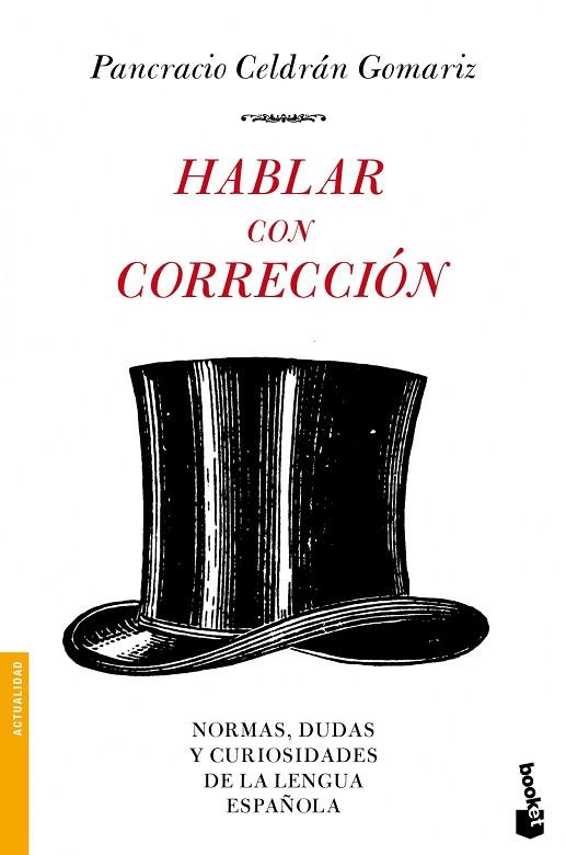HABLAR CON CORRECCION | 9788484608523 | CELDRAN GOMARIZ, PANCRACIO