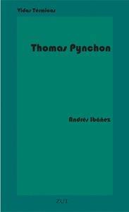 Thomas Pynchon | 9788494328756 | ANDRES IBAÑEZ SEGURA