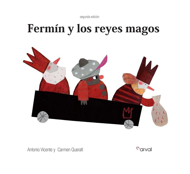 Fermín y los reyes magos | 9788412425710 | Antonio Vicente & Carmen Queralt