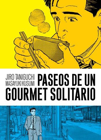 PASEOS DE UN GOURMET SOLITARIO | 9788416251643 | JIRO TANIGUCHI & MASAYUKI KUSUMI