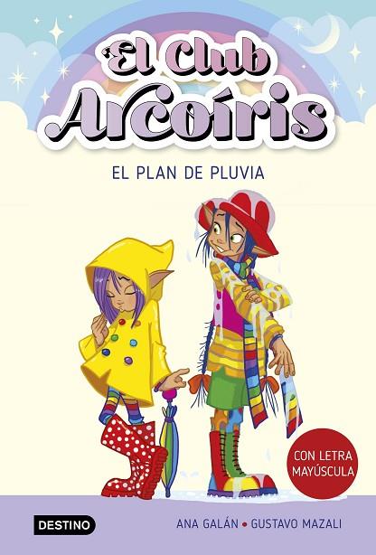 EL CLUB ARCOIRIS 05 EL PLAN DE PLUVIA | 9788408275527 | ANA GALAN