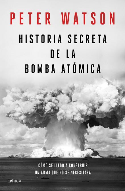 Historia secreta de la bomba atómica | 9788491992141 | Peter Watson