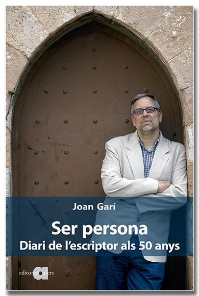 SER PERSONA DIARI DE L'ESCRIPTOR ALS 50 ANYS | 9788418618253 | JOAN GARÍ