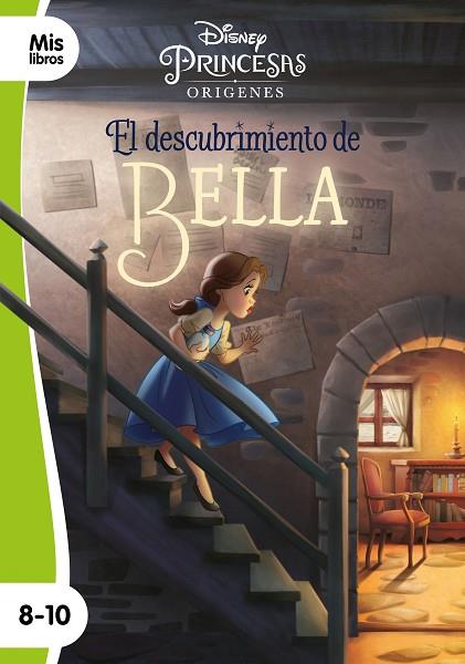 PRINCESAS ORIGENES EL DESCUBRIMIENTO DE BELLA | 9788499519388 | DISNEY