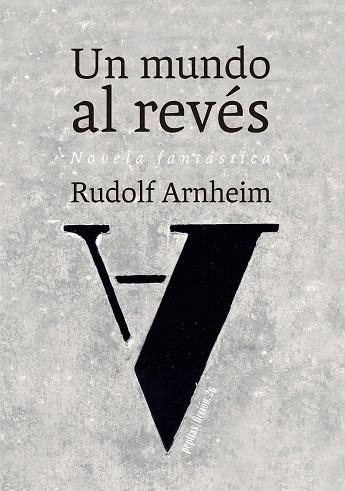 UN MUNDO AL REVES | 9788415862963 | RUDOLF ARNHEIM