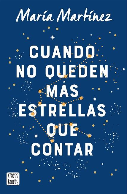 Cuando no queden más estrellas que contar | 9788408245872 | María Martínez