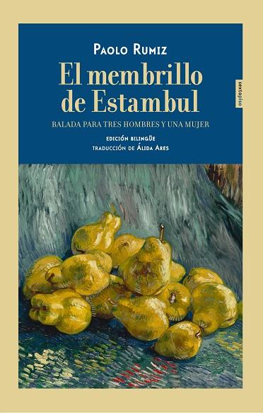 EL MEMBRILLO DE ESTAMBUL  | 9788416677849 | PAOLO RUMIZ 