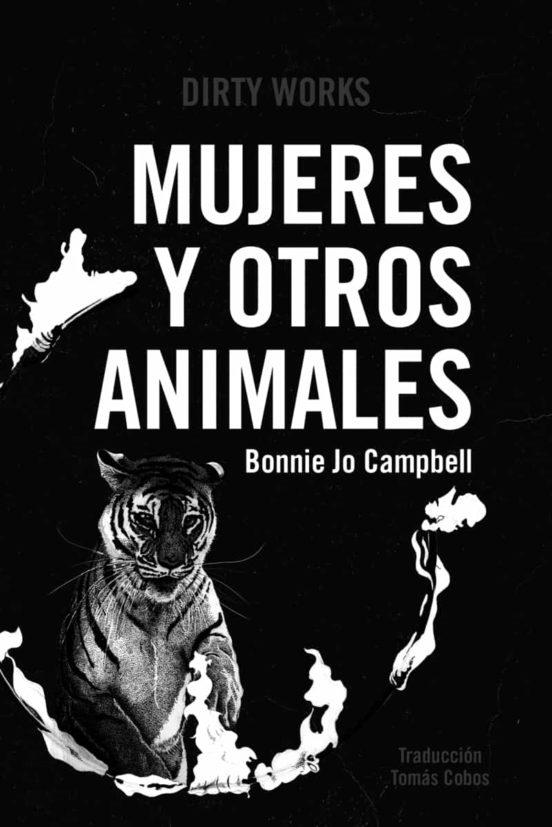 MUJERES Y OTROS ANIMALES | 9788419288349 | BONNIE JO CAMPBELL