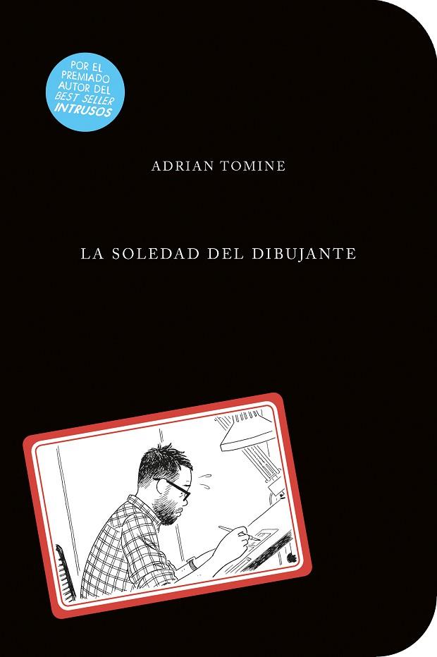 LA SOLEDAD DEL DIBUJANTE | 9788494506345 | ADRIAN TOMINE